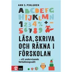 Läsa, skriva och räkna i förskolan: Ett undervisande förhållningssätt (Häftad)
