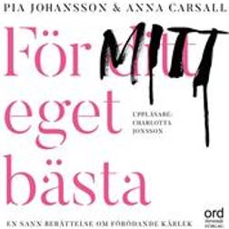 För ditt eget bästa (Ljudbok, MP3, 2019)