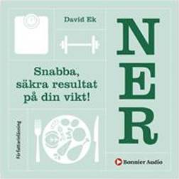Ner - Snabba, säkra resultat på din vikt! (Ljudbok, MP3, 2020)