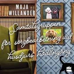 Samtalsgruppen för sorgbearbetning vid husdjurs hädangång (Ljudbok, MP3, 2019)