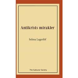 Antikrists mirakler (Häftad)