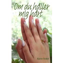 Om du håller mig hårt (E-bok, 2019)