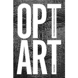 Opt Art: From Mathematical Optimization to Visual Design (Gebunden, 2019)