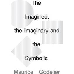 The Imagined, the Imaginary and the Symbolic (Häftad, 2020)