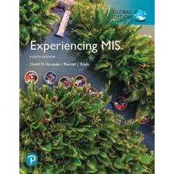 Experiencing MIS, Global Edition (Häftad, 2019)