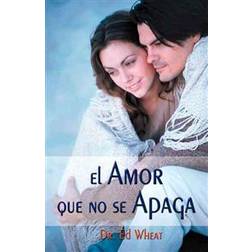 El amor que no se apaga/ Love that Lasts (Paperback, 1996)