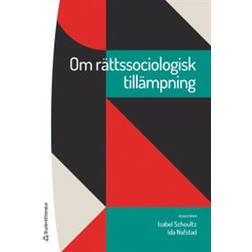 Om rättssociologisk tillämpning (Häftad)
