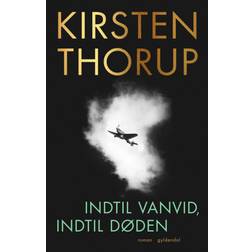 Indtil vanvid, indtil døden (Häftad, 2020)