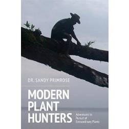 Modern Plant Hunters (Inbunden, 2019)