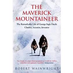 The Maverick Mountaineer (Paperback, 2016)