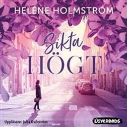 Sikta högt (Ljudbok, MP3, 2020)