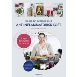 Boost din sundhed med antiinflammatorisk kost: 8 uger, der styrker dit helbred (E-bog, 2020)