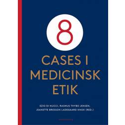 8 cases i medicinsk etik (Hæftet, 2020)