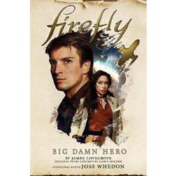 Firefly - Big Damn Hero (Häftad, 2020)