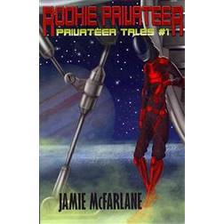 Rookie Privateer (Paperback, 2014)