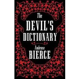 The Devil's Dictionary: The Complete Edition, Fully Annotated (Häftad, 2019)