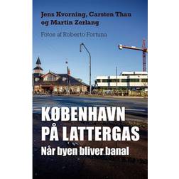 København på lattergas: Når byen bliver banal (Hæftet, 2020)