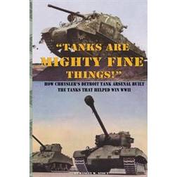 'Tanks are Mighty Fine Things!' (Paperback, 2013)