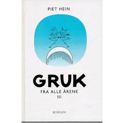 Gruk fra alle årene - 3: et udvalg (Indbundet, 1996)