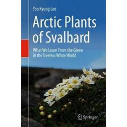 Arctic Plants of Svalbard (Hardcover, 2020)