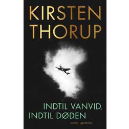 Indtil vanvid, indtil døden (E-bog, 2020)