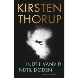 Indtil vanvid, indtil døden (E-bok, 2020)