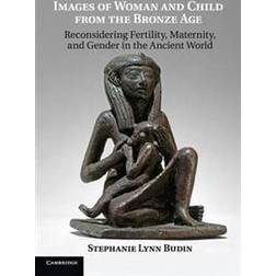 Images of Woman and Child from the Bronze Age (Häftad, 2014)