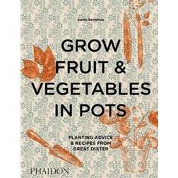 Grow Fruit & Vegetables in Pots (Gebunden, 2020)