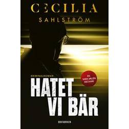 Hatet vi bär (E-bok, 2020)