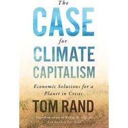 The Case For Climate Capitalism (Hardcover, 2020)