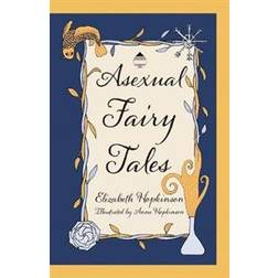 Asexual Fairy Tales (Häftad, 2019)