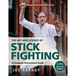 The Art and Science of Stick Fighting (Häftad, 2020)