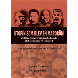 Utopin som blev en mardröm (E-bok, 2019)