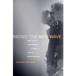 Riding the New Wave (Häftad, 2009)