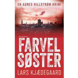 Farvel søster: Agnes Hillstrøm 3 (Hæftet, 2020)