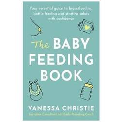 The Baby Feeding Book (Paperback, 2020)
