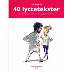 40 lyttetekster - til undervisningen i dansk for udlændinge på mellemtrinnet (Hæftet, 2020)