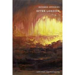 Efter London eller Det vilda England (Häftad)
