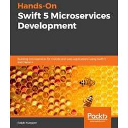 Hands-On Swift 5 Microservices Development (Paperback, 2020)