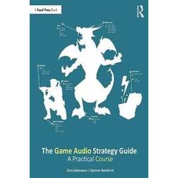 The Game Audio Strategy Guide (Paperback, 2019)