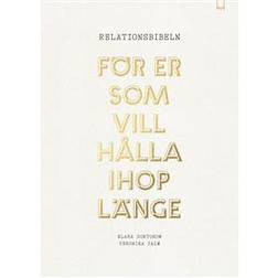 Relationsbibeln: för er som vill hålla ihop länge (Inbunden)