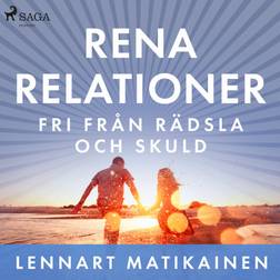 Rena relationer: Fri från rädsla och skuld (Ljudbok, MP3, 2020)