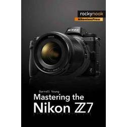 Mastering the Nikon Z7 (Paperback, 2019)