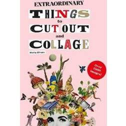Extraordinary Things to Cut Out and Collage (Häftad, 2020)