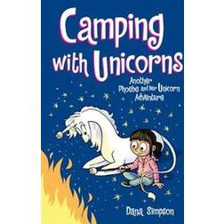 Camping with Unicorns (Phoebe and Her Unicorn Series Book 11) (Paperback, 2020)