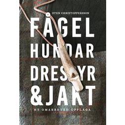 Fågelhundar dressyr & jakt (Inbunden)