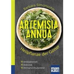 Artemisia annua - Heilpflanze der Götter. Kompakt-Ratgeber (Geheftet, 2018)