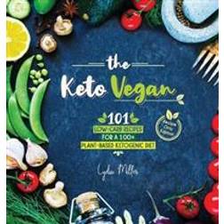 The Keto Vegan (Inbunden, 2019)