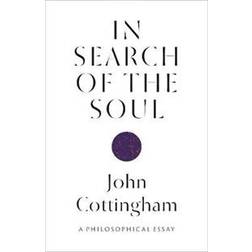 In Search of the Soul: A Philosophical Essay (Hardcover, 2020)