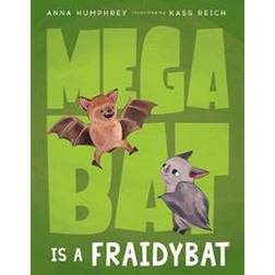 Megabat Is A Fraidybat (Hardcover, 2020)